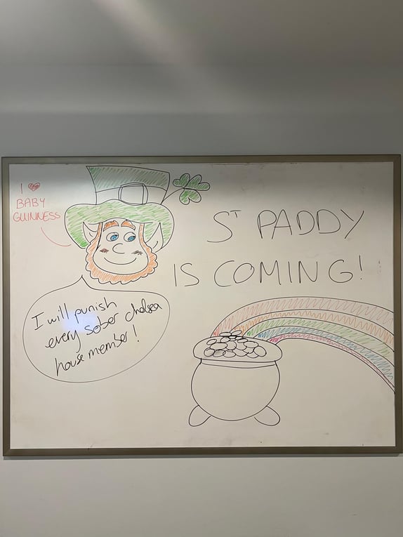 St. Paddy is coming whiteboard at Chelsea House